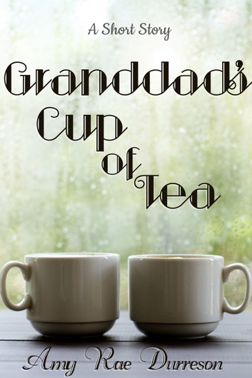 Cover of Granddad's Cup of Tea