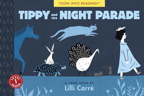Tippy and the Night Parade: TOON Level 1
