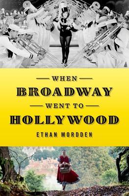 Cover of When Broadway Went to Hollywood