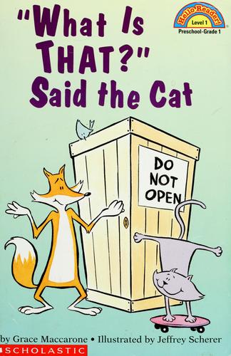 "What is That?" Said the Cat