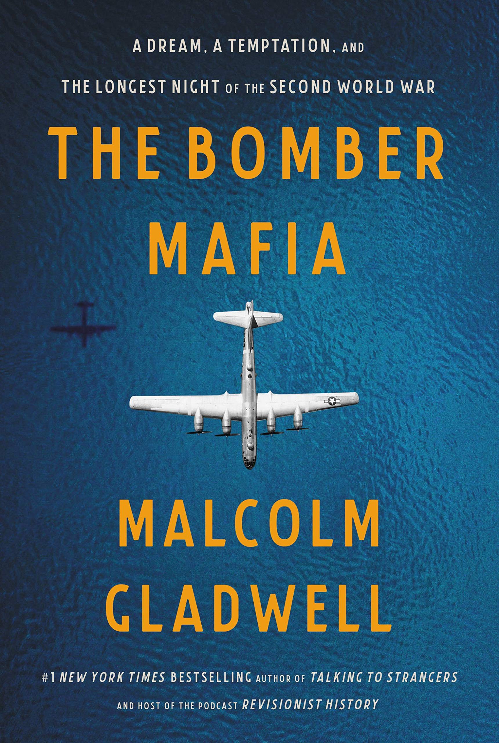 Cover of The Bomber Mafia: A Dream, a Temptation, and the Longest Night of the Second World War