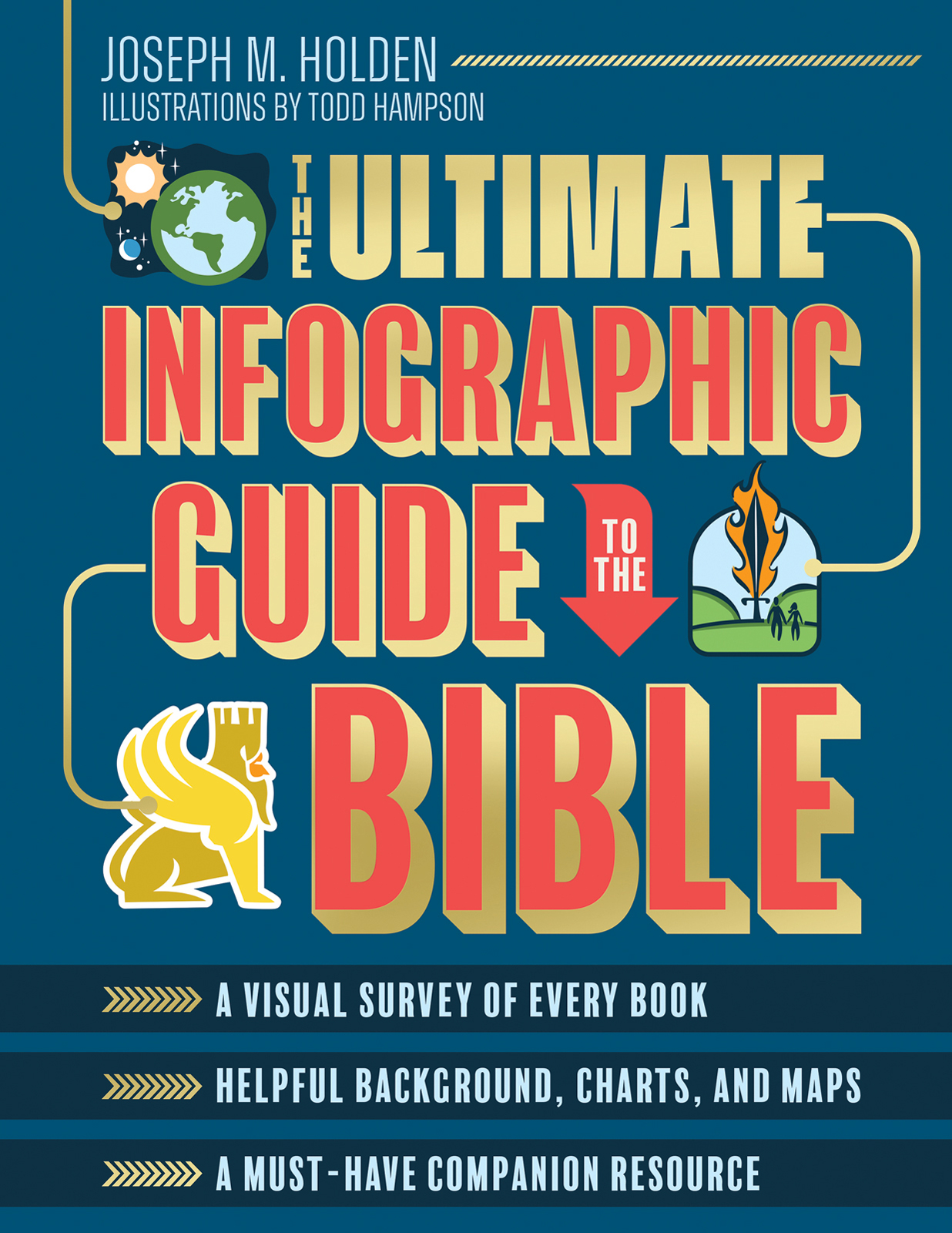 Cover of The Ultimate Infographic Guide to the Bible: *A Visual Survey of Every Book *Helpful Background, Charts, and Maps *A Must-Have Companion Resource