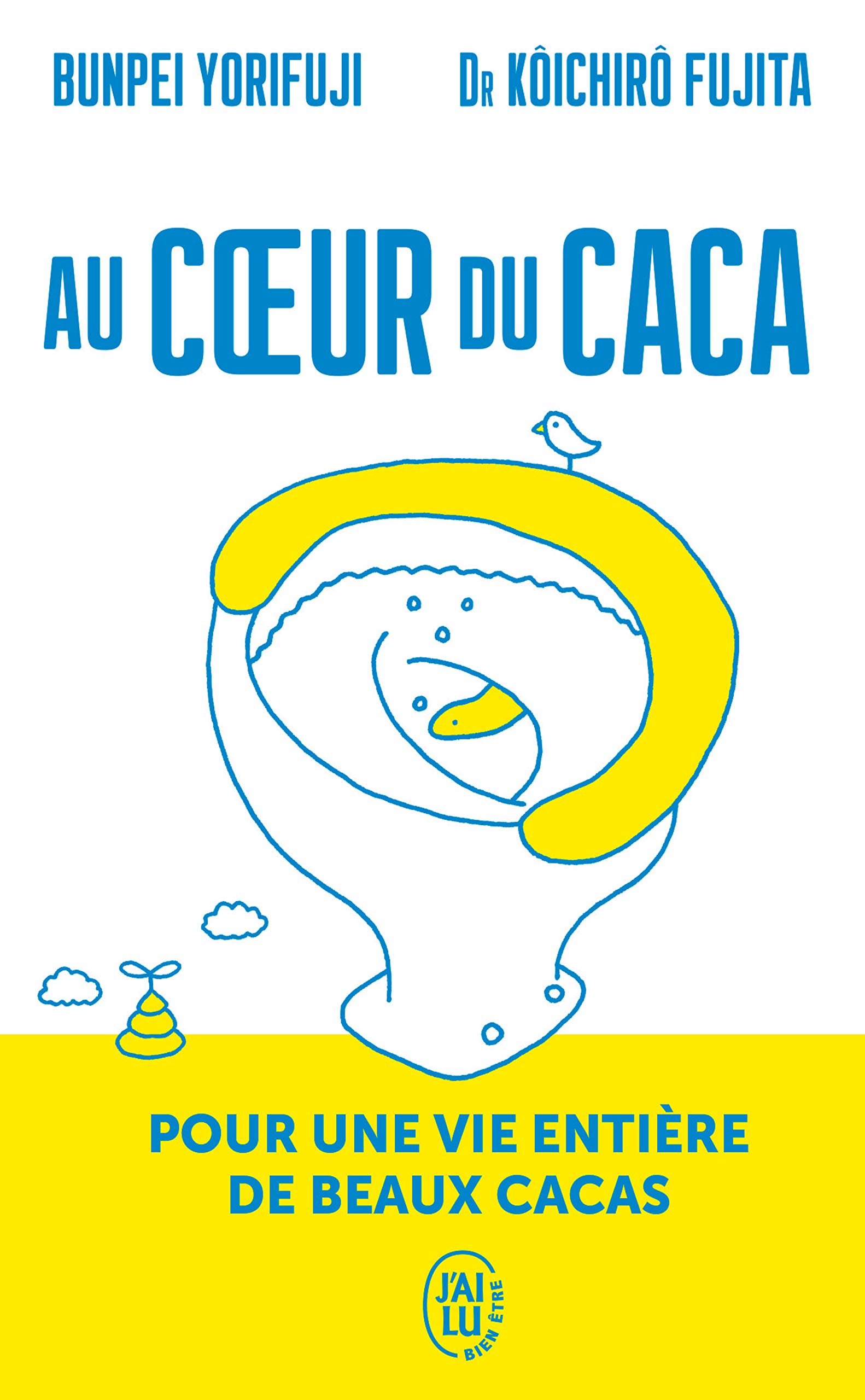 Cover of Au coeur du caca: Pour une vie entiere de beaux cacas