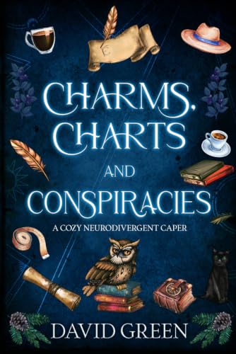 Charms, Charts, and Conspiracies: A Cozy Neurodivergent Caper
