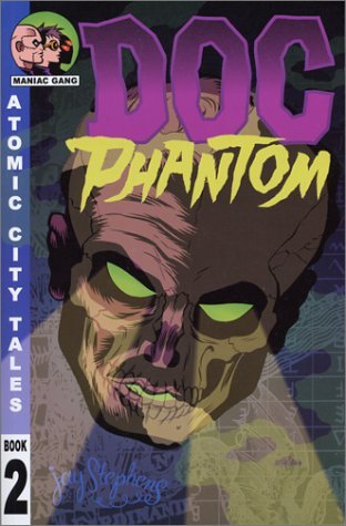 Cover of Atomic City Tales Volume 2: Doc Phantom