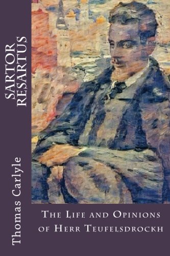 Cover of Sartor Resartus: The Life and Opinions of Herr Teufelsdrockh