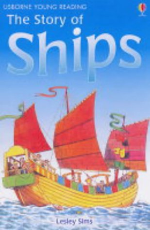 Cover of Story Of Ships;The - Usborne Young Reading 2