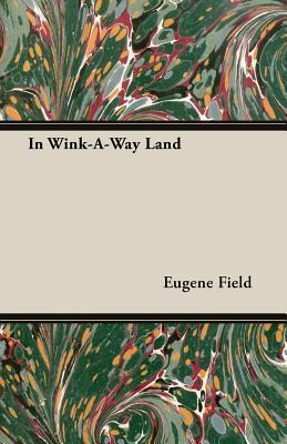 Cover of In Wink-a-way Land