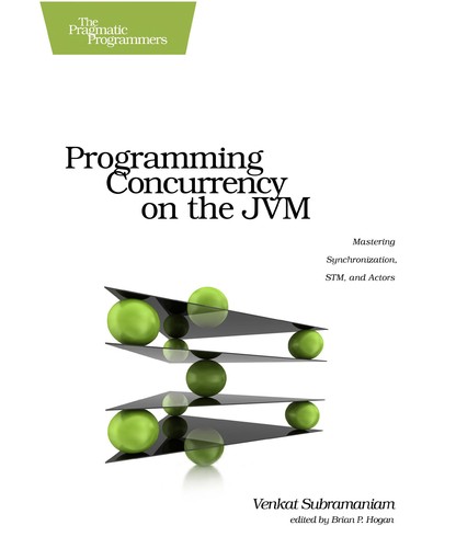 Cover of Programming Concurrency on the JVM: Mastering Synchronization, STM, and Actors