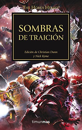 Sombras de traicion n 22/54: Edicion de Christian Dunn y Nick Kyme