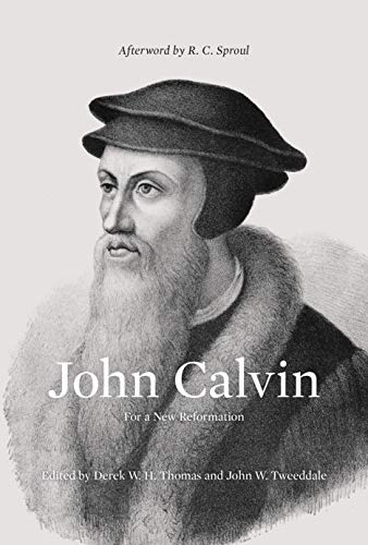 Cover of John Calvin: For a New Reformation