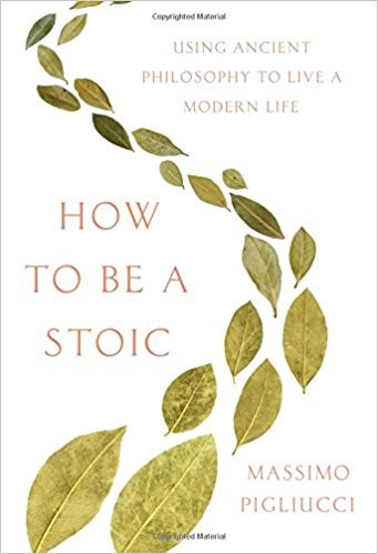 Cover of How to Be a Stoic: Using Ancient Philosophy to Live a Modern Life