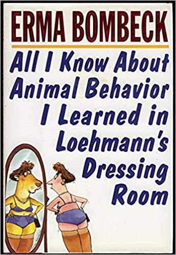 All I know about animal behavior I learned in Loehmann's dressing room