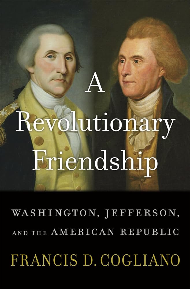 Cover of A Revolutionary Friendship: Washington, Jefferson, and the American Republic