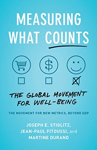 Cover of Measuring What Counts: The Global Movement for Well-Being