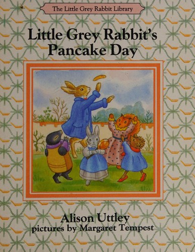Cover of Little Grey Rabbit's Pancake Day