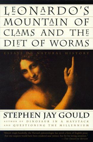Cover of Leonardo's Mountain of Clams and the Diet of Worms: Essays on Natural History