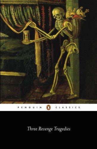 Cover of Three Revenge Tragedies: The Revenger's Tragedy; The White Devil; The Changeling