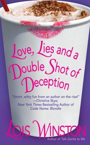 Cover of Love, Lies and a Double Shot of Deception