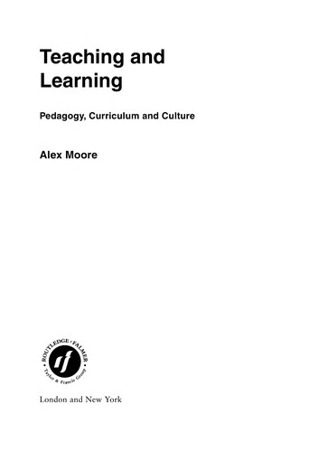 Teaching and Learning: Pedagogy, Curriculum and Culture