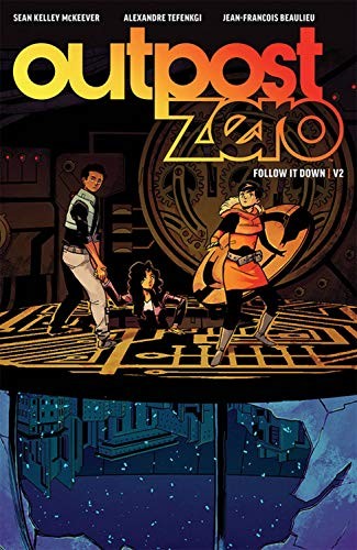 Cover of Outpost Zero Volume 2: Follow It Down