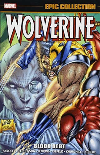 Wolverine Epic Collection, Vol. 13: Blood Debt