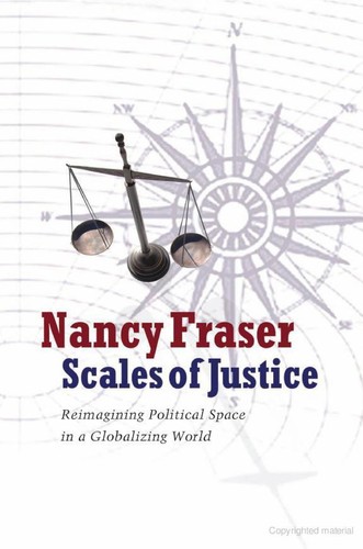 Cover of Scales of Justice: Reimagining Political Space in a Globalizing World