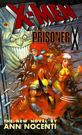 Cover of X-Men: Prisoner X