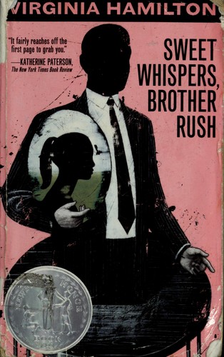 Sweet Whispers, Brother Rush: A Newbery Honor Award Winner