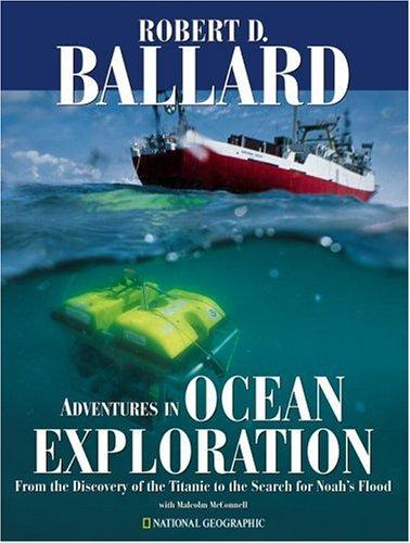 Cover of Adventures in Ocean Exploration: From the Discovery of the Titanic to the Search for Noah's Flood