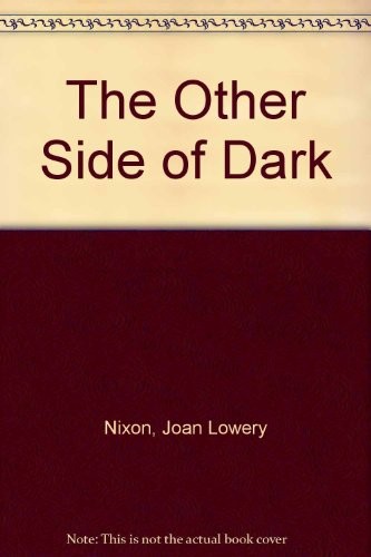 The other side of dark.