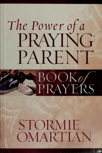 Cover of The Power of a Praying Parent Book of Prayers