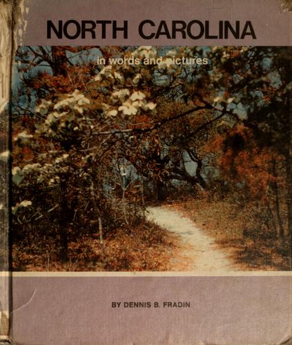North Carolina in Words and Pictures