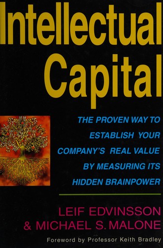 Cover of Intellectual Capital: The Proven Way to Establish Your Company's Real Value by Measuring Its Hidden Brainpower