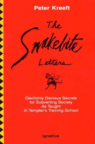 Cover of The Snakebite Letters: Devilishly Devious Secrets for Subverting Society As Taught in Tempter's Training School