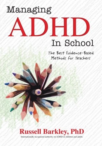 Cover of Managing ADHD in School: The Best Evidence-Based Methods for Teachers