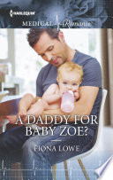 Cover of A Daddy For Baby Zoe?