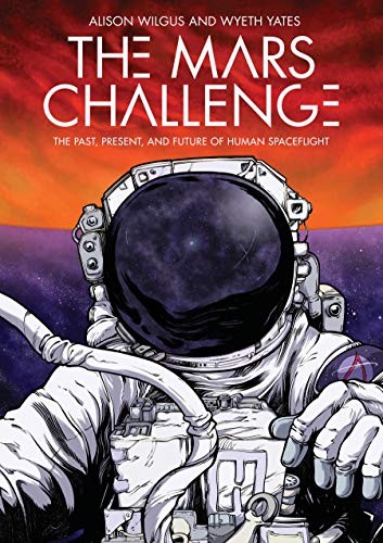 Cover of The Mars Challenge: The Past, Present, and Future of Human Spaceflight