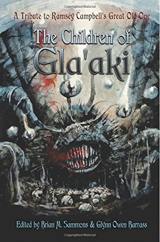 Cover of The Children of Gla'aki: A Tribute to Ramsey Campbell's Great Old One