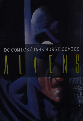 Cover of DC Comics / Dark Horse Comics: Batman Aliens