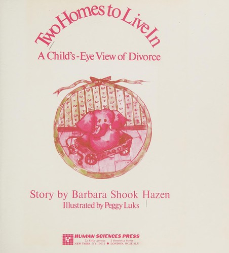 Two Homes to Live in: A Child'S-Eye View of Divorce