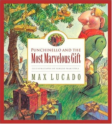 Punchinello and the Most Marvelous Gift: A Story About Giving