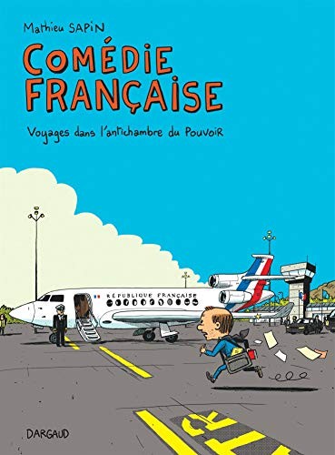 Cover of Comedie francaise - Voyages dans l'antichambre du pouvoir