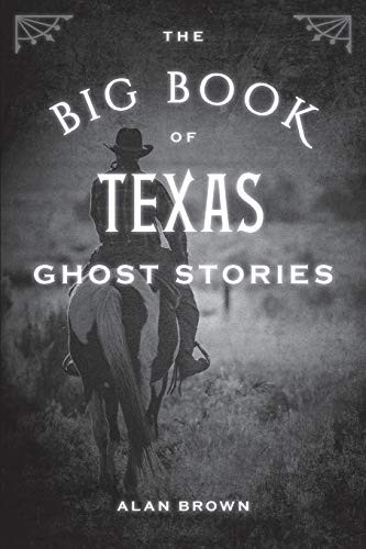 Cover of The Big Book of Texas Ghost Stories