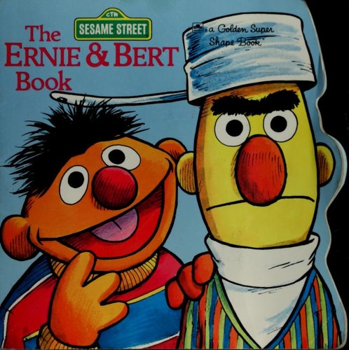 Cover of The Ernie and Bert Book