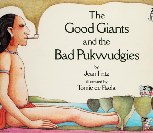 The Good Giants and the Bad Pukwudgies
