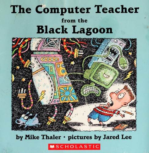 Cover of The Computer Teacher from the Black Lagoon