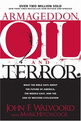 Cover of Armageddon, Oil, and Terror: What the Bible Says about the Future