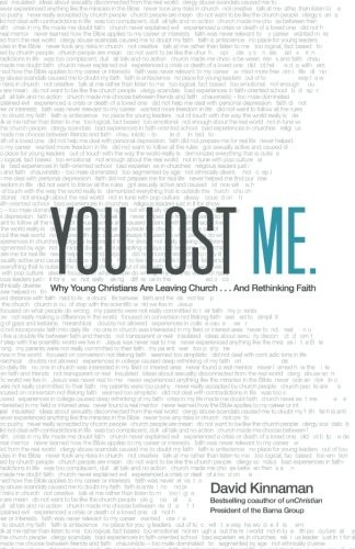 You Lost Me: Why Young Christians Are Leaving Church . . . and Rethinking Faith