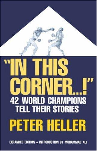 Cover of In This Corner . . . !: Forty-two World Champions Tell Their Stories